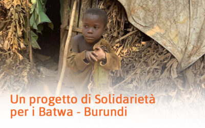 Borundi – Un progetto di Solidarietà per i Batwa