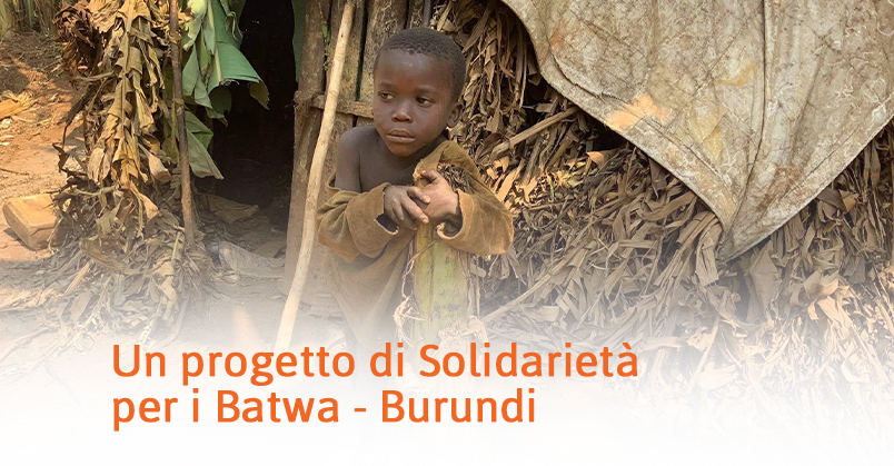 Borundi – Un progetto di Solidarietà per i Batwa